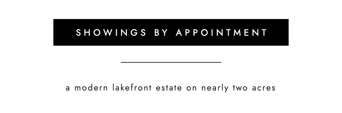 SHOWINGS BY APPOINTMENT